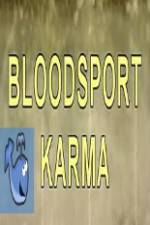 Watch Bloodsport Karma Movie2k