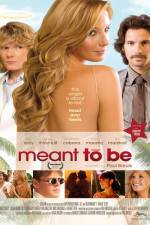 Watch Meant to Be Movie2k