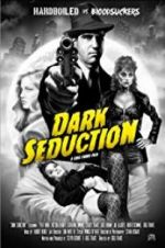 Watch Dark Seduction Movie2k