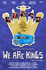 Watch We Are Kings Movie2k