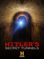 Watch Hitler\'s Secret Tunnels Movie2k