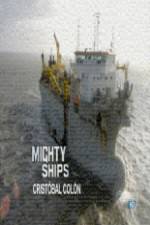 Watch Discovery Channel Mighty Ships Cristobal Colon Movie2k
