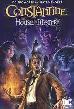 Watch DC Showcase: Constantine - The House of Mystery Movie2k