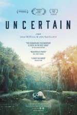 Watch Uncertain Movie2k