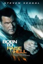 Watch Born to Raise Hell Movie2k