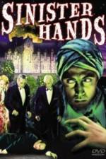 Watch Sinister Hands Movie2k