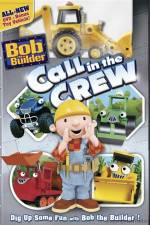 Watch Bob The Builder Call In The Crew Movie2k