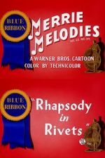 Watch Rhapsody in Rivets (Short 1941) Movie2k