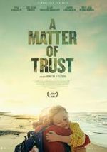 Watch A Matter of Trust Movie2k