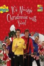 Watch The Wiggles: It's Always Christmas With You! Movie2k