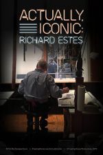 Watch Actually, Iconic: Richard Estes Movie2k