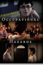 Watch Occupational Hazards Movie2k