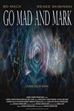 Watch Go Mad and Mark Movie2k