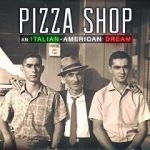 Watch Pizza Shop: An Italian-American Dream Movie2k