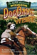 Watch Wishbone's Dog Days of the West Movie2k