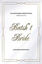 Watch Batsh*t Bride Movie2k