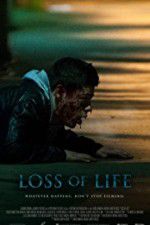 Watch Loss of Life Movie2k