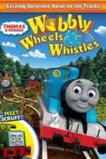 Watch Thomas & Friends: Wobbly Wheels & Whistles Movie2k