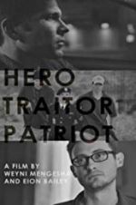 Watch Hero. Traitor. Patriot Movie2k