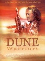 Watch Dune Warriors Movie2k