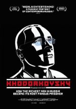 Watch Khodorkovsky Movie2k