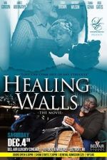 Watch Healing Walls Movie2k