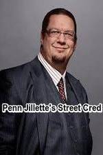 Watch Penn Jillette\'s Street Cred Movie2k
