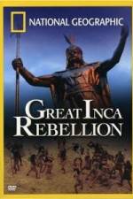 Watch National Geographic: The Great Inca Rebellion Movie2k