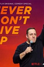 Watch Kevin James: Never Don\'t Give Up Movie2k