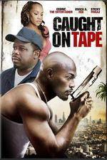 Watch Caught on Tape Movie2k