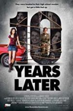 Watch 10 Years Later Movie2k
