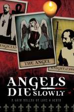 Watch Angels Die Slowly Movie2k