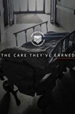 Watch The Care They\'ve Earned Movie2k