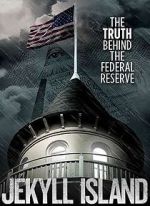 Watch Jekyll Island, The Truth Behind The Federal Reserve Movie2k