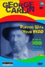 Watch George Carlin Playin' with Your Head Movie2k