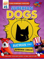 Watch Superfan Dogs: Batman and Superman Comics Movie2k