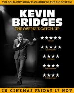 Watch Kevin Bridges: The Overdue Catch-Up Movie2k