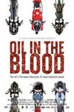 Watch Oil in the Blood Movie2k