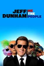 Watch Jeff Dunham: Me the People (TV Special 2022) Movie2k