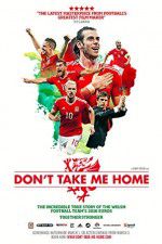 Watch Don\'t Take Me Home Movie2k