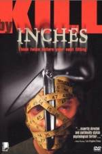 Watch Kill by Inches Movie2k