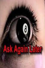 Watch Ask Again Later Movie2k