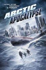 Watch Arctic Apocalypse Movie2k