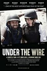 Watch Under The Wire Movie2k