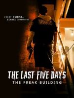 Watch The Last Five Days: The Freak Building Movie2k