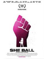 Watch She Ball Movie2k