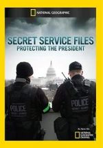 Watch Secret Service Files: Protecting the President Movie2k