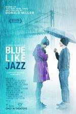 Watch Blue Like Jazz Movie2k