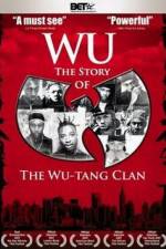 Watch Wu The Story of the Wu-Tang Clan Movie2k