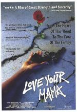 Watch Love Your Mama Movie2k